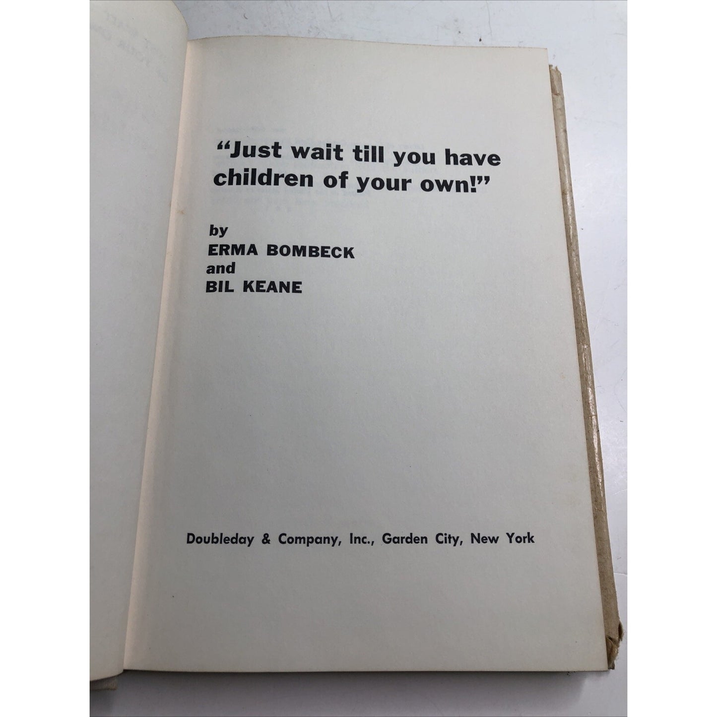 Just Wait Till You Have Children of Your Own! By Bombeck & Keane 1971 HC DJ