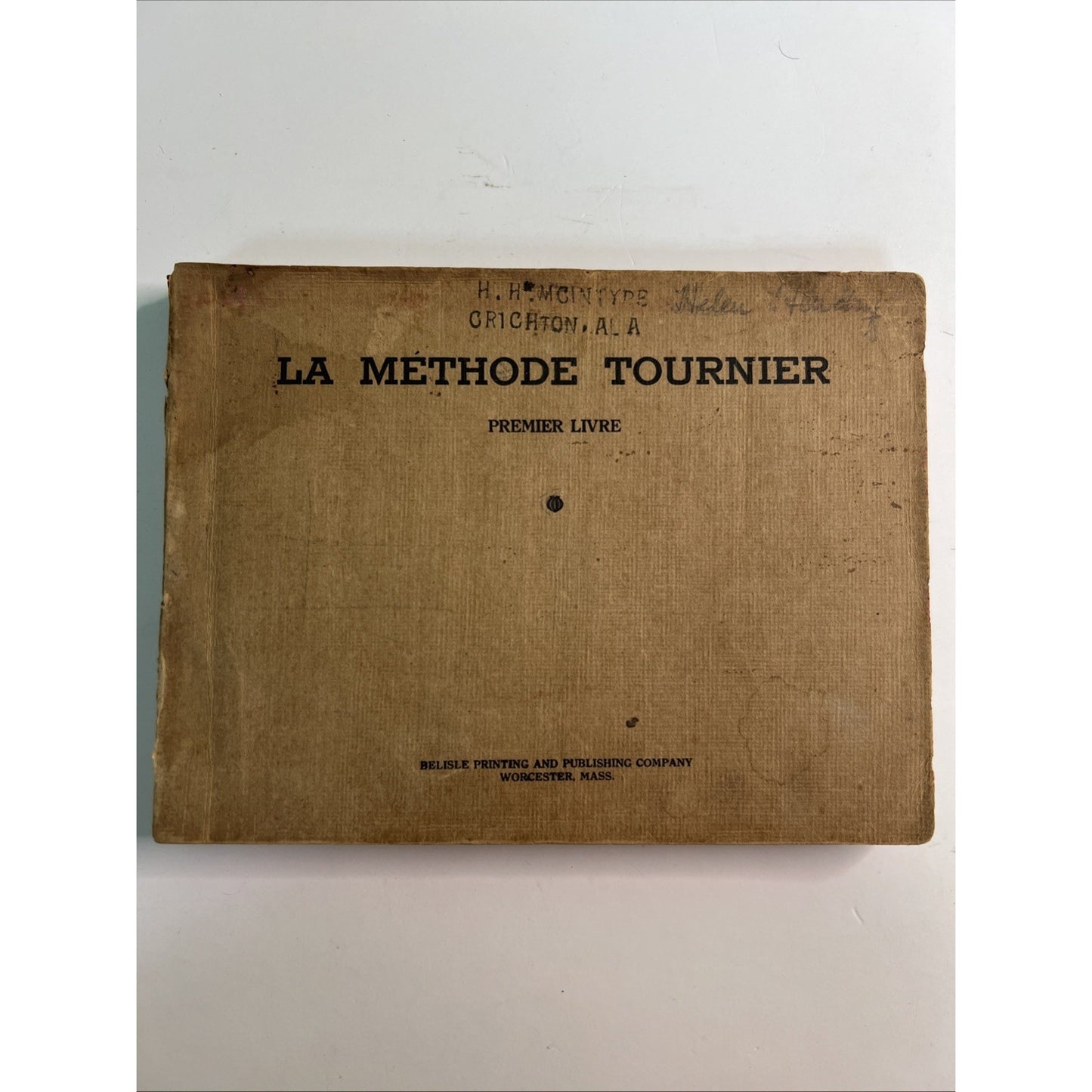 Antique Vintage 1917 French Primer La Methode Tournier Premier Livre PB