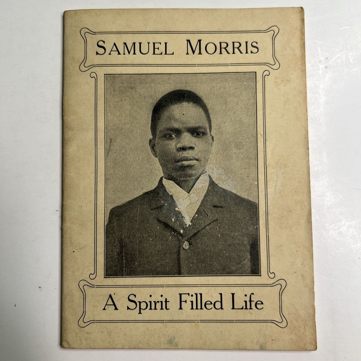 Samuel Morris A Spirit Filled Life Booklet Circa Early 1900’s Gospel Trumpet Co