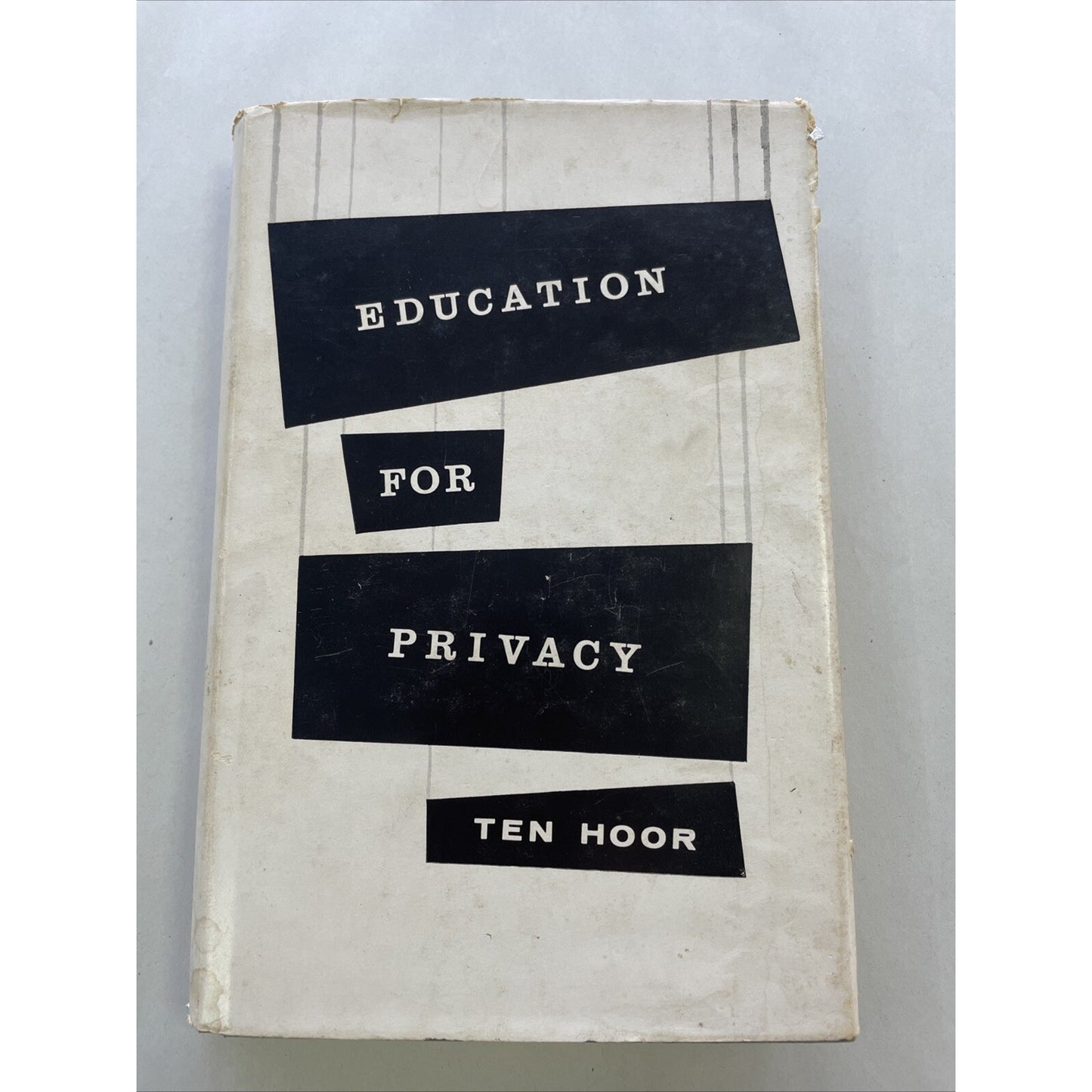 Education For Privacy By Ten Hoor (1960, Hardcover) - RARE - AUTHOR SIGNED COPY