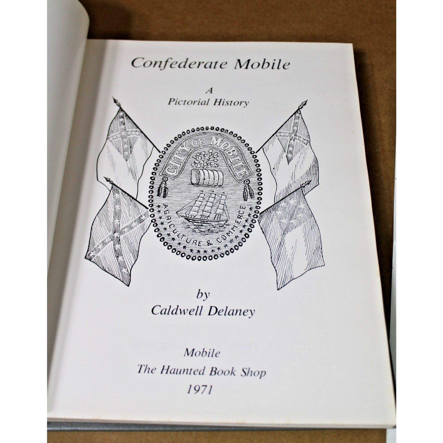Confederate Mobile: A Pictorial History by Caldwell Delaney, 1st Edition VTG HC