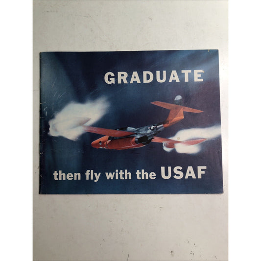 1953 USAF Air Force recruiting booklet 10x8" 40 pages color photos Graduate Fly