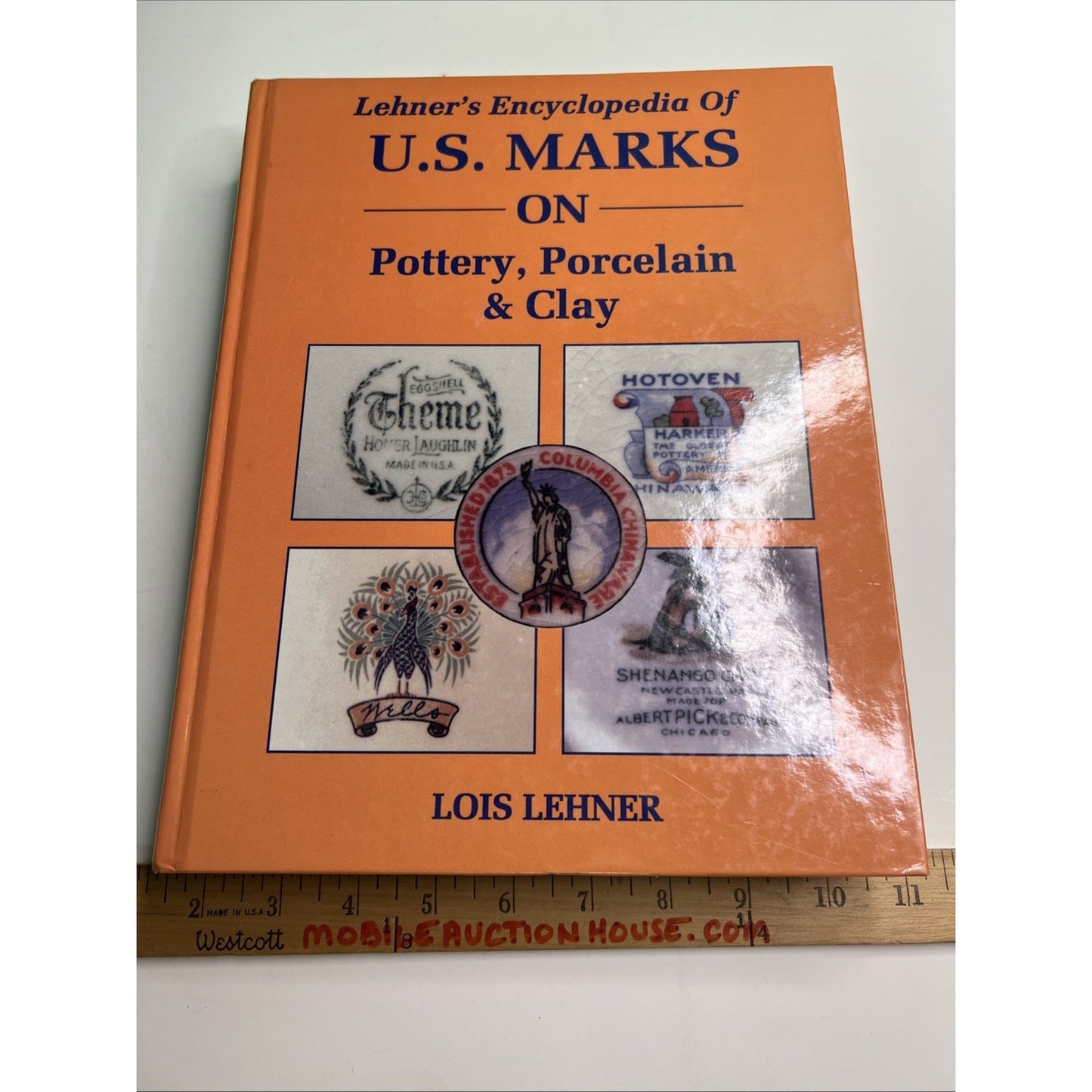 Lehner’s Encyclopedia of U.S. Marks On Pottery, Porcelain & Clay 1988 HC