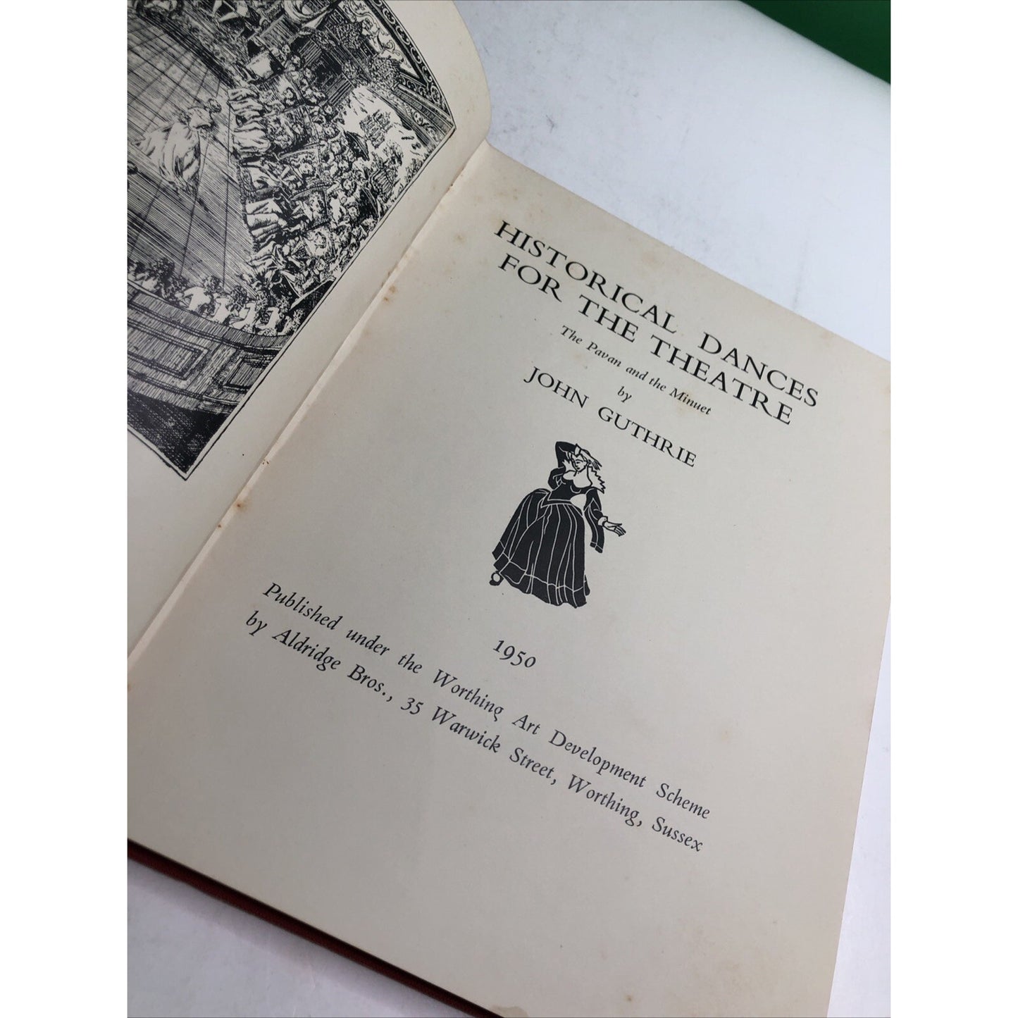 Historical Dances for the Theatre: The Pavan and the Minuet 1950 John Guthrie HC