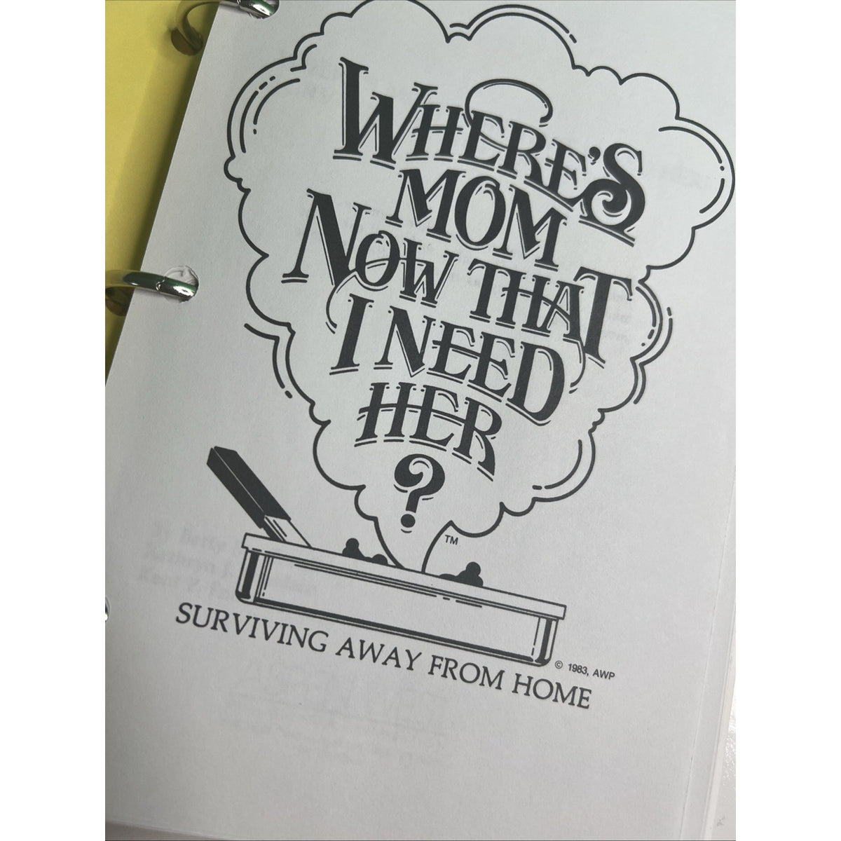 1983/1996 Where’s Mom Now That I Need Her Recipe Cookbook Housekeeping Survival