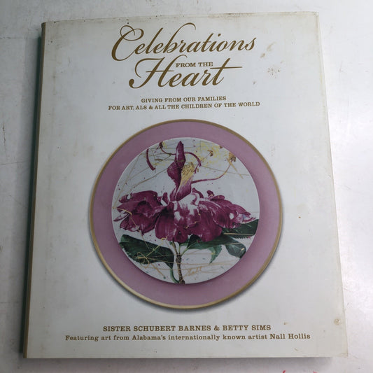 Celebrations from the Heart SIGNED by Sister Schubert Barnes Betty Sims Cookbook