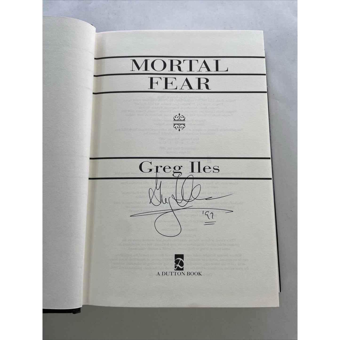 The Mississippi Ser.: Mortal Fear by Greg Iles (1997, Hardcover) AUTHOR SIGNED
