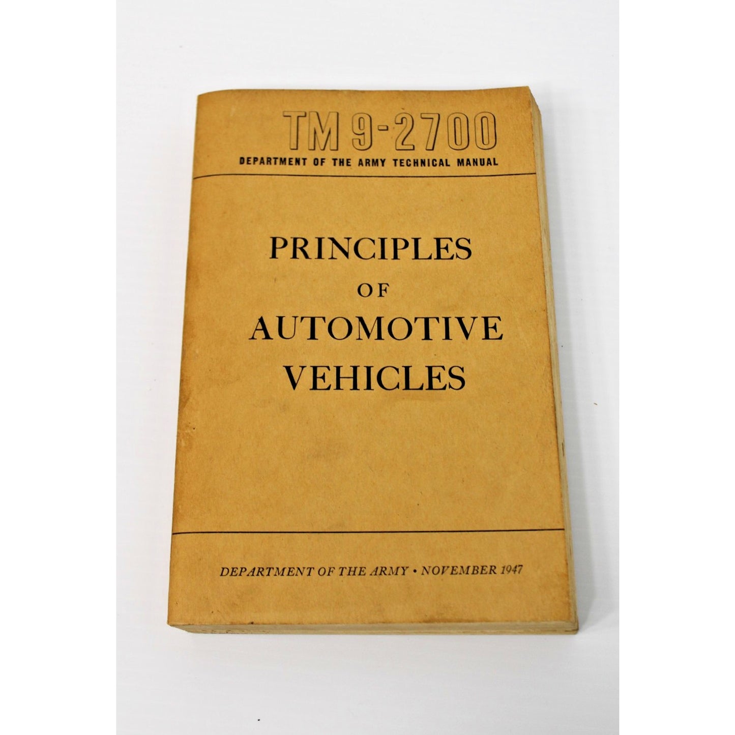 US Army Technical Book TM9-2700 Principles of Automotive Vehicles, 1947 Post-WW2