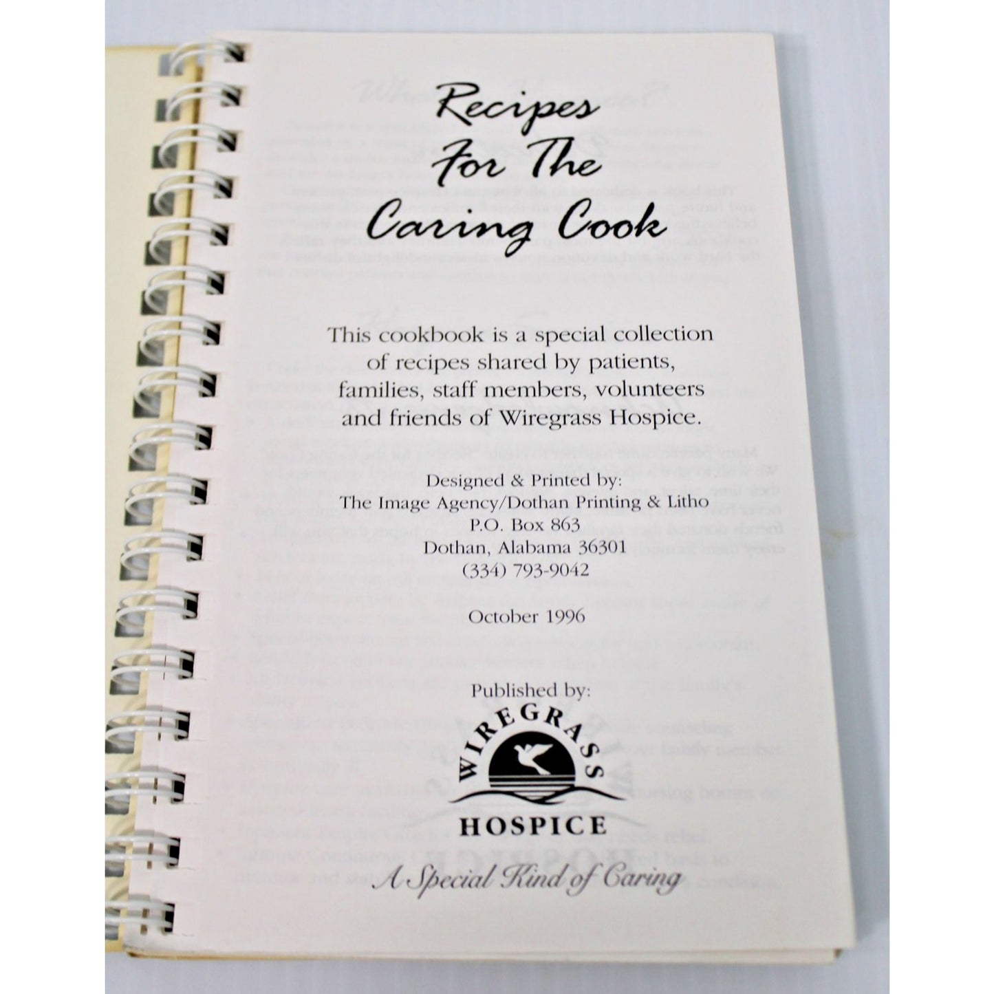Recipes For The Caring Cook- Wiregrass Hopsice Cookbook, 1996 Dothan, Alabama