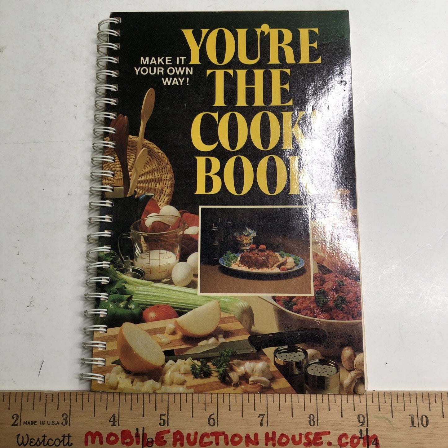 You’re The Cook! Book. Make It Your Own Way Cookbook 1978 Spiral Bound