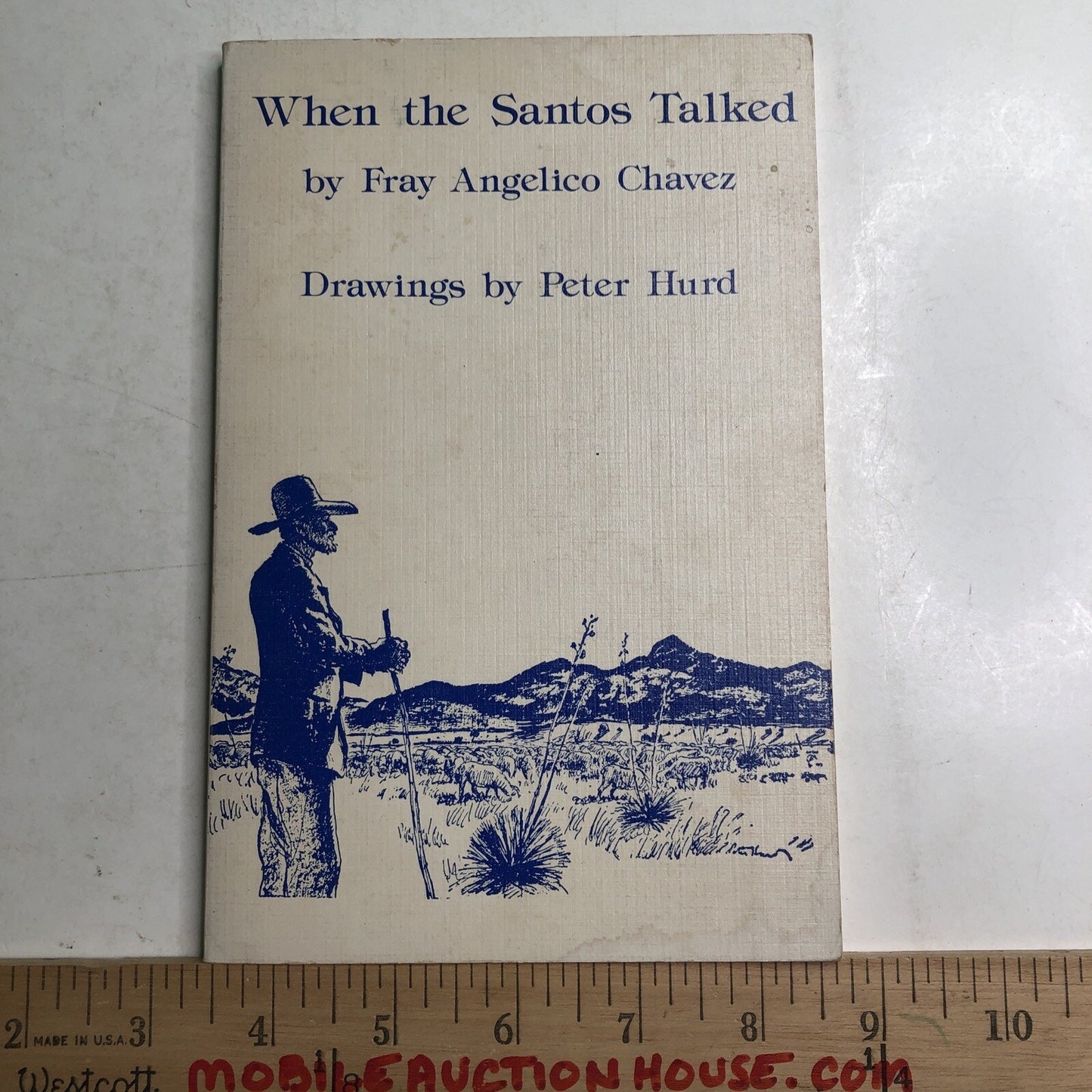 When The Santos Talked by Fray Angelico Chavez 1977 Drawings by Peter Hurd