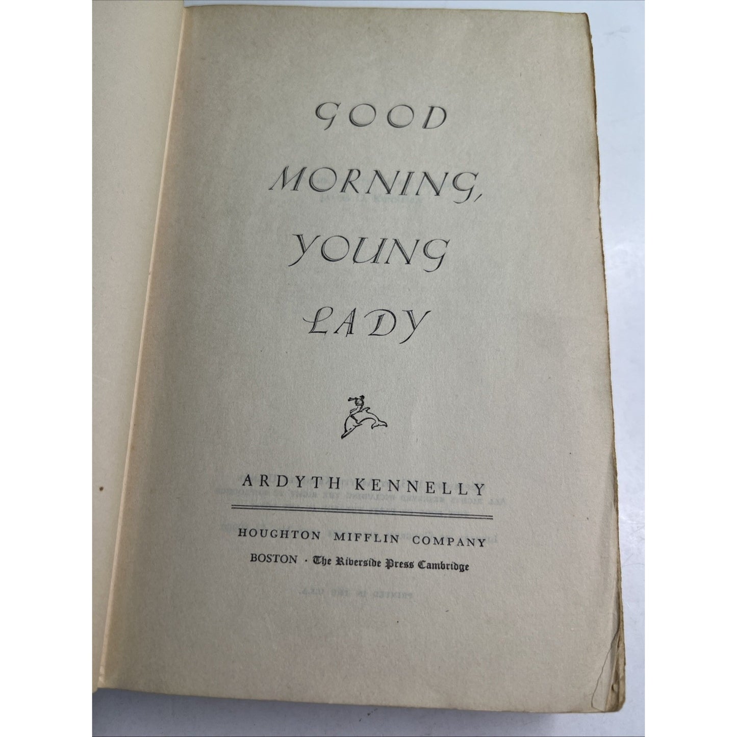 Good Morning Young Lady by Ardyth Kennelly 1953 Hardback
