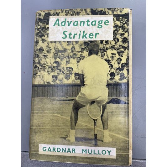 Gardnar Mulloy Advantage Striker Hardcover Dust Jacket 1959 1st Edition
