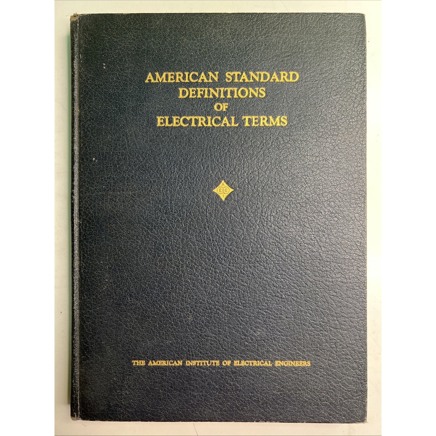 American Standard Definition of Electrical Terms Institute Engineers 1942 HC
