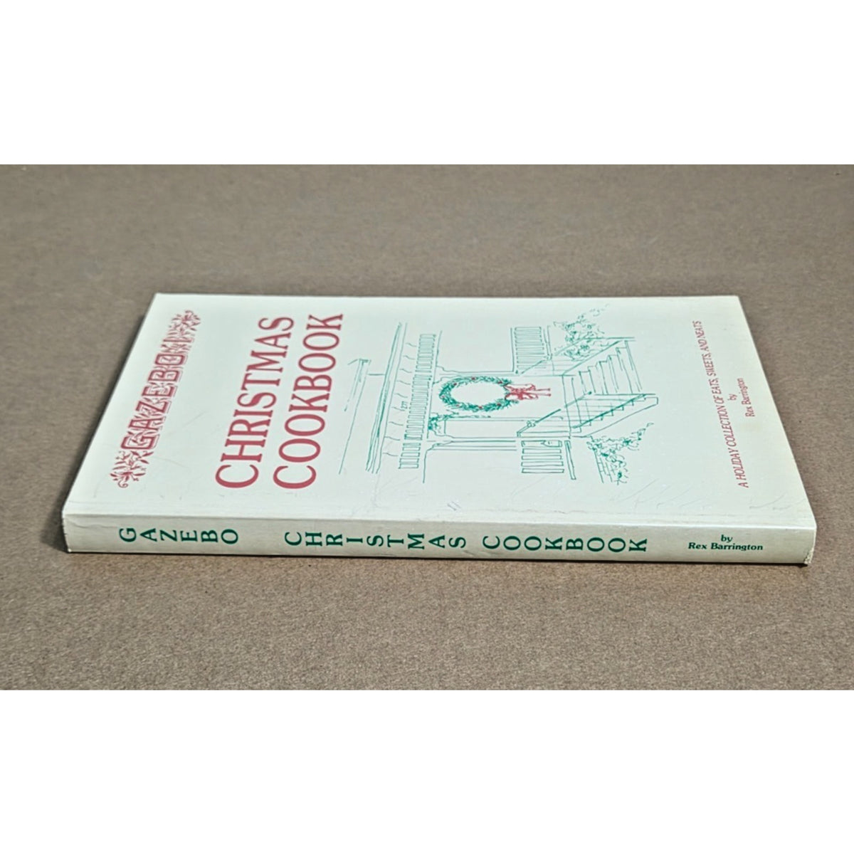 Vintage 1984 Christmas Cookbook Rex Barrington Gazebo I Auburn AL OOP
