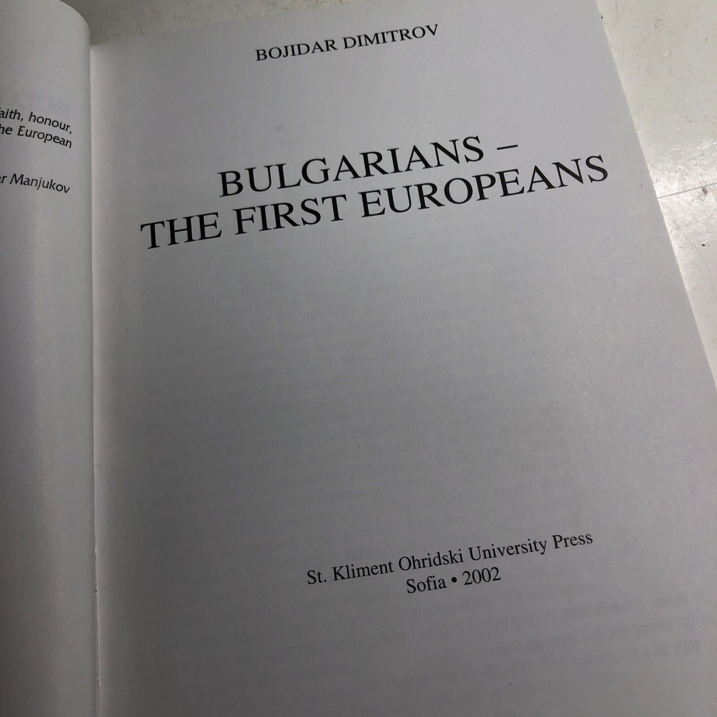 BULGARIANS: THE FIRST EUROPEANS By Bojidar Dimitrov 2002 PB Illustrated