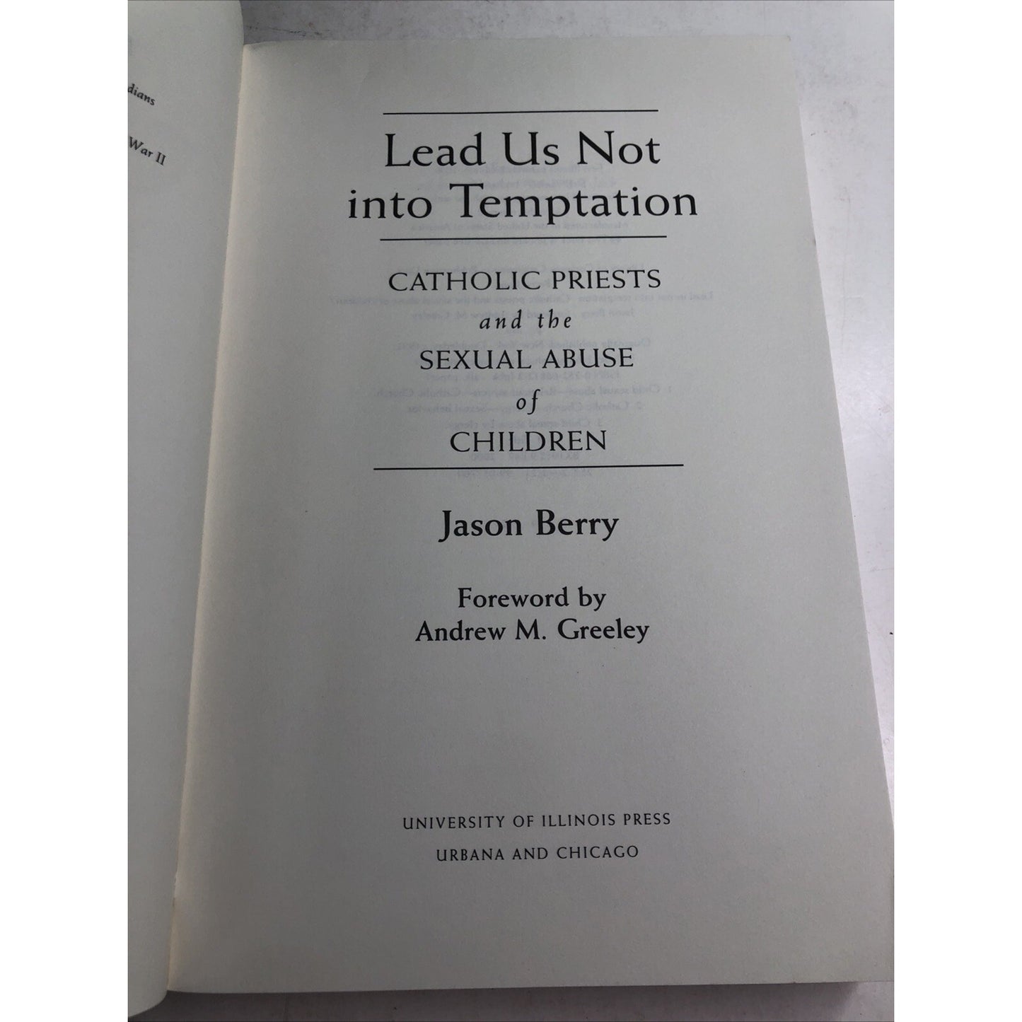 LEAD US NOT INTO TEMPTATION Catholic Priests and the Sexual Abuse of Children