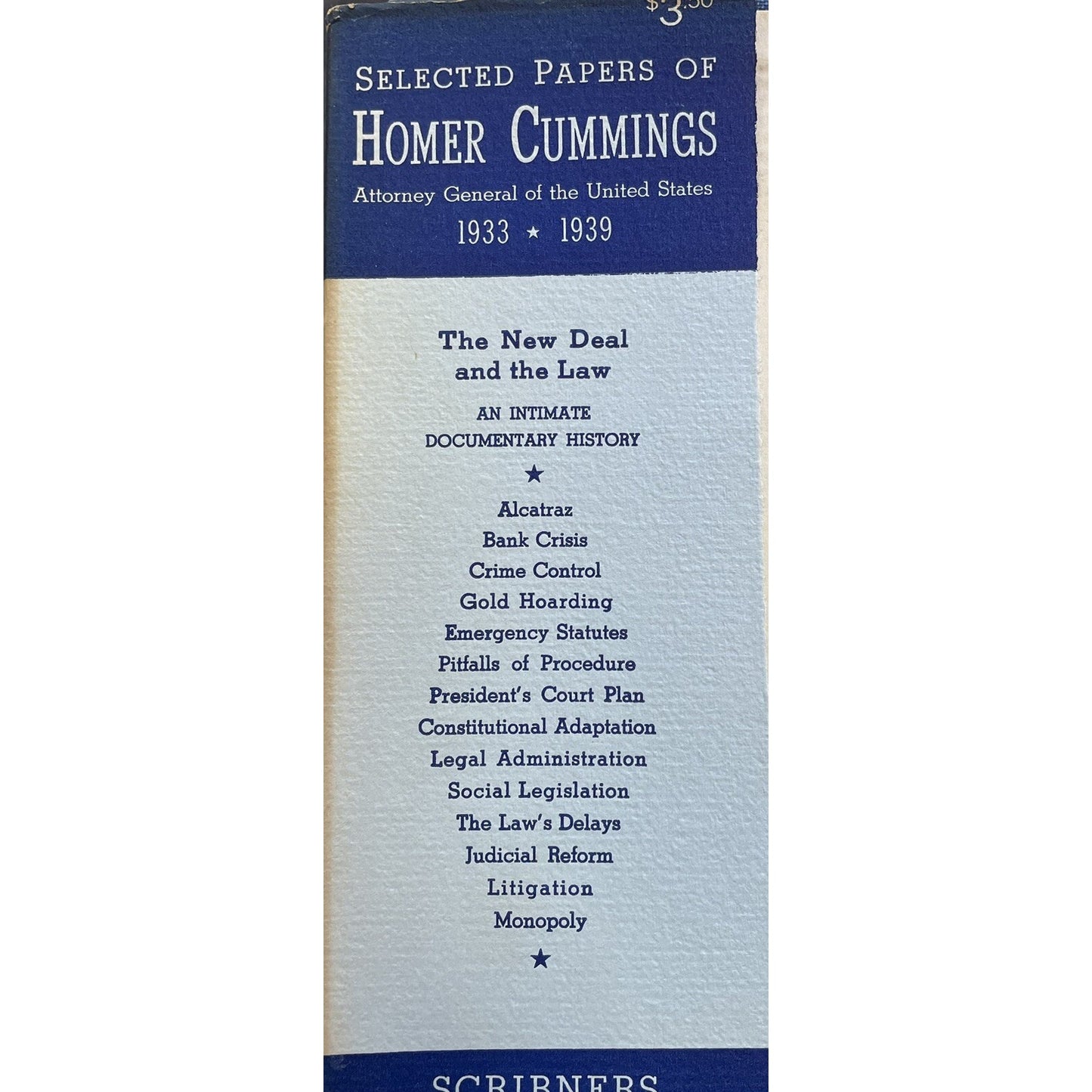 Selected Papers Of Homer Cummings Attorney General Of The US 1933-39 By Swisher