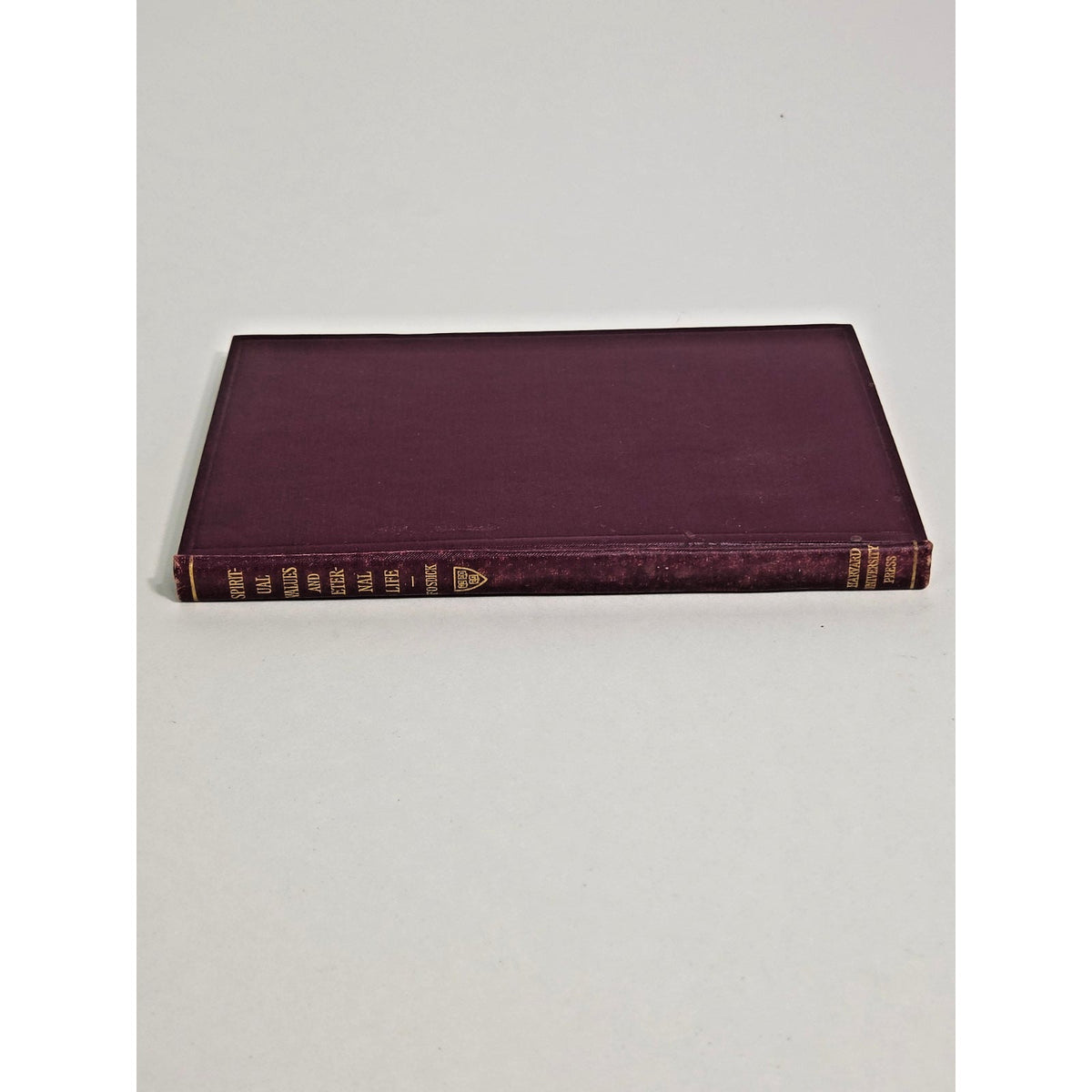 1927 First Edition Spiritual Values & Eternal Life Harry Emerson Fosdick Harvard