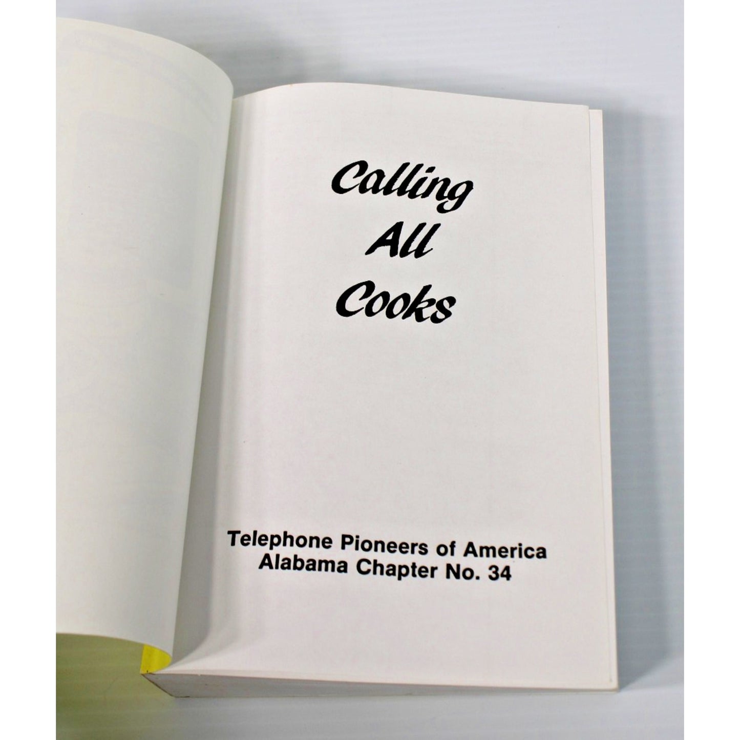 Calling All Cooks Cookbook Telephone Pioneers of America Alabama Chapter 34 1982