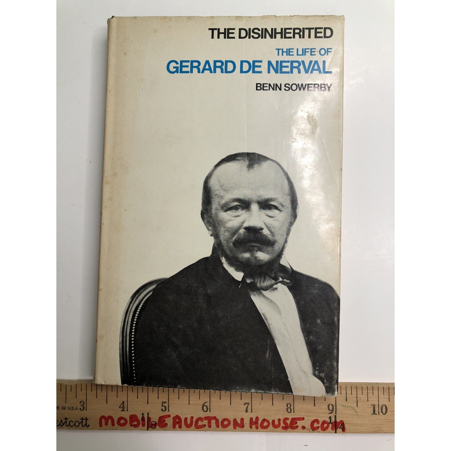 1973 The Disinherited The Life Of Gerard De Nerval By Benn Sowerby Hardcover DJ