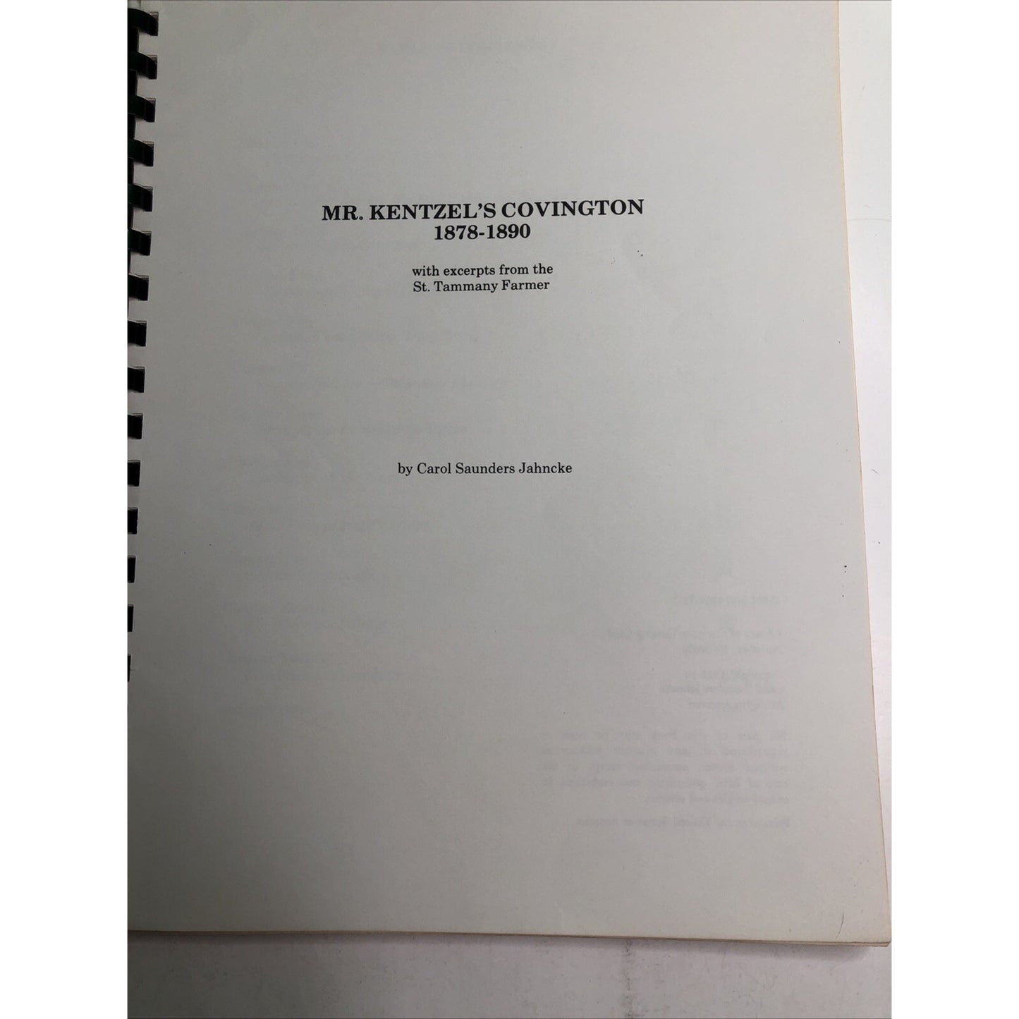 Mr Kentzel's Covington Carol Saunders Jahncke PB 1988 Tammany Parish Louisiana