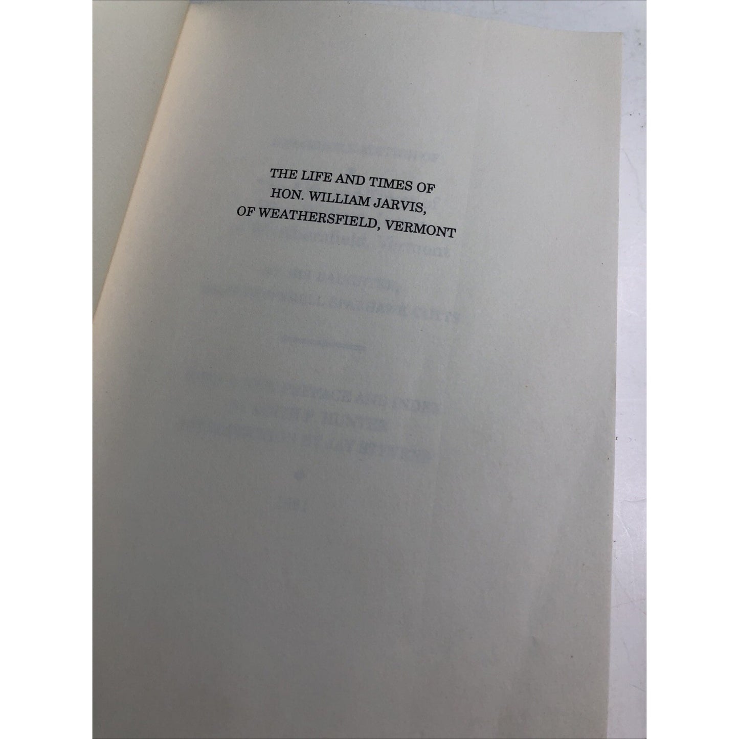 The Life and Times of Hon. William Jarvis of Weathersfield, Vermont 1991 CUTTS