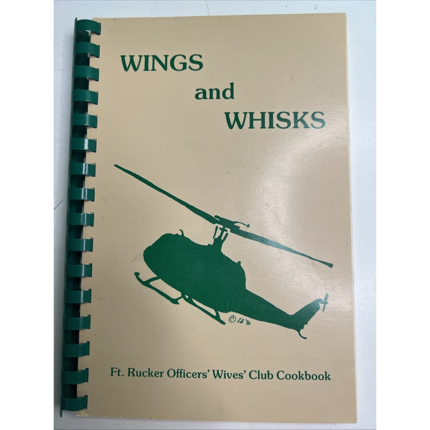 Officers' Wives Club Cookbook WINGS AND WHISKS Recipes Ft. Rucker Alabama 1988