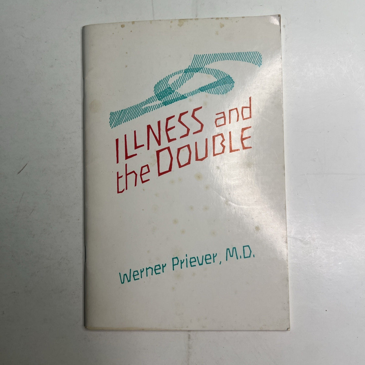 Illness and the Double Werner Priever M.D. PB 1982 Mercury Press Psych Reference
