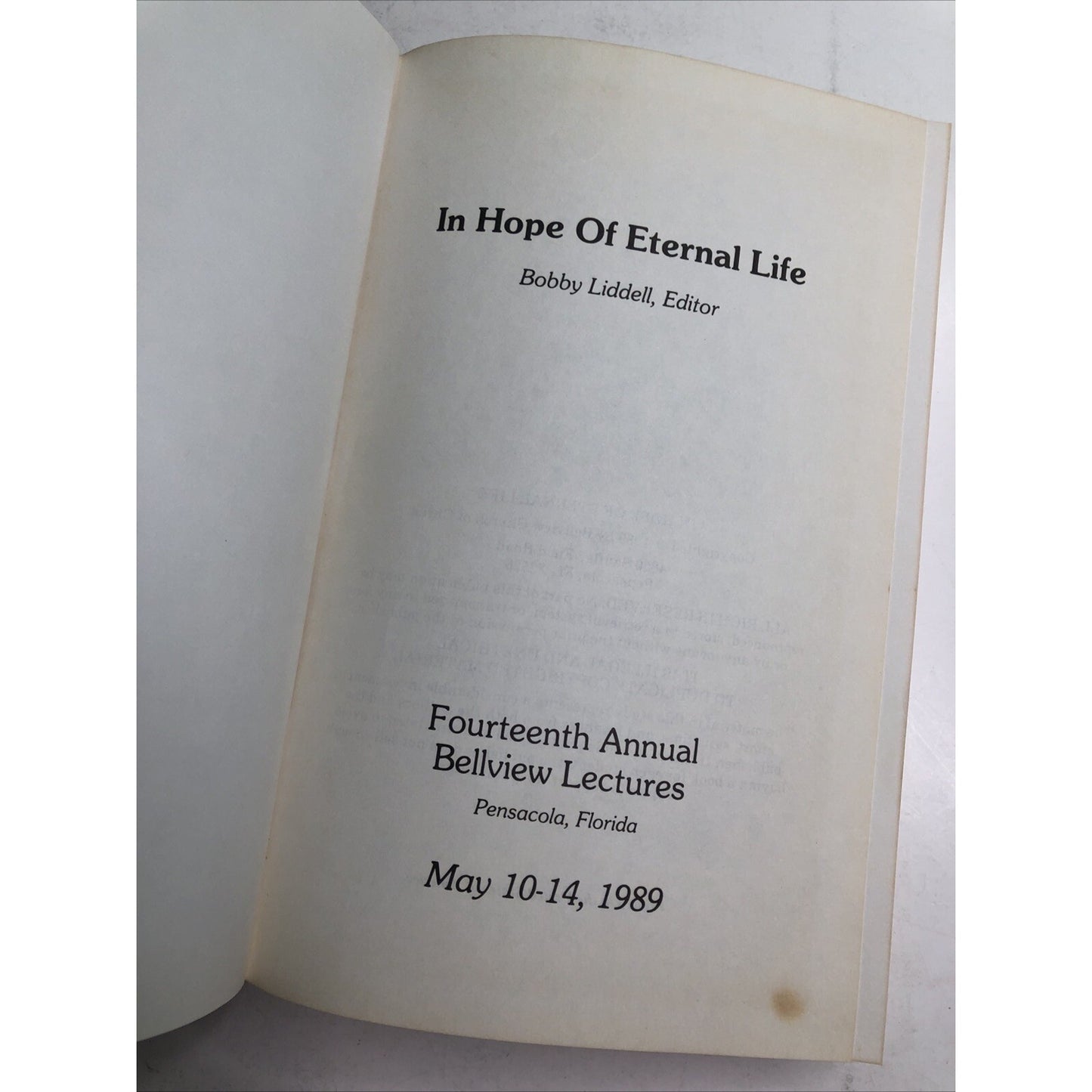 In Hope Of Eternal Life HC 1989 Bellview Lectures Bobby Liddell Pensacola FL