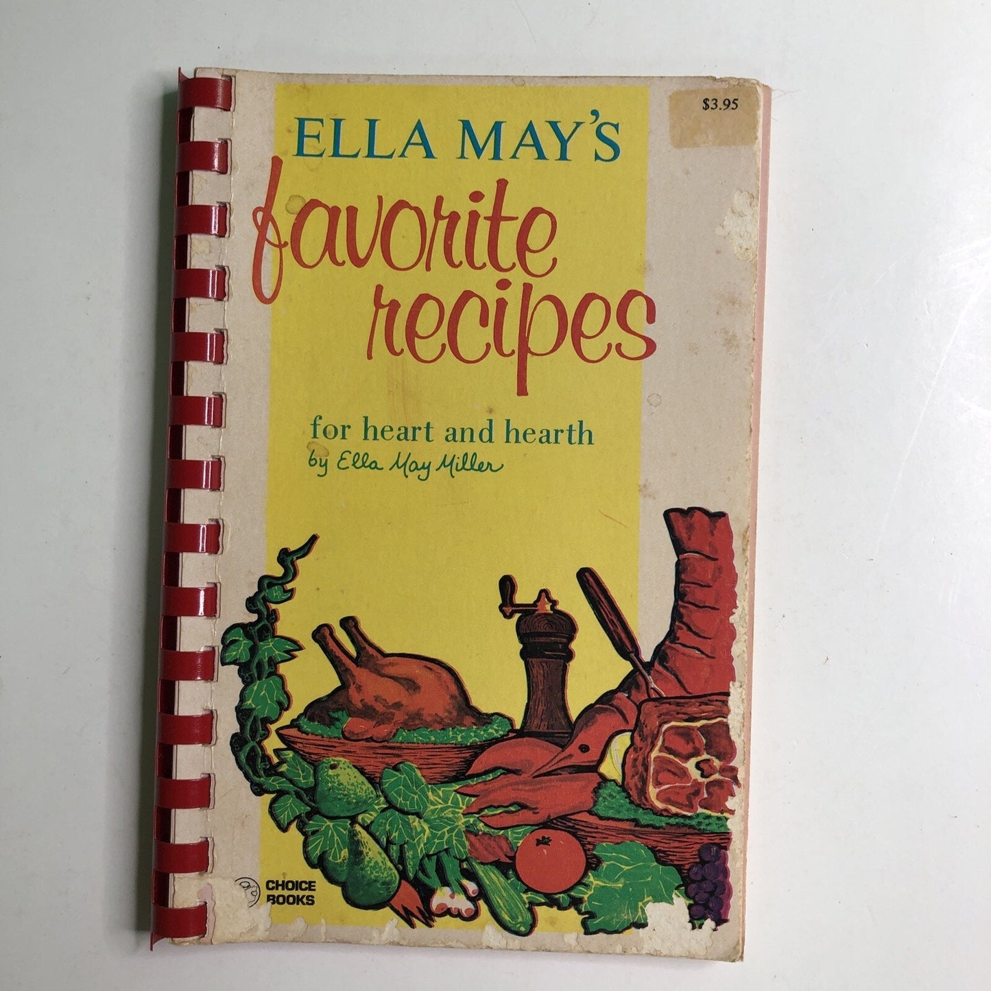 Ella May's Favorite Recipes for Heart and Hearth Ella May Miller 1971 Cookbook