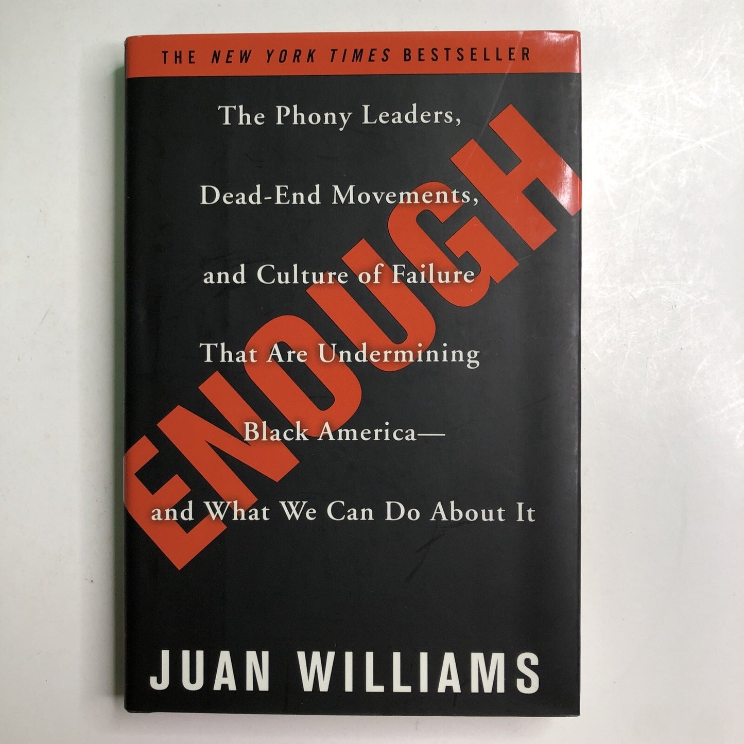 Enough by Juan Williams 2006 Signed By Author Hardcover Dust Jacket 1st Edition
