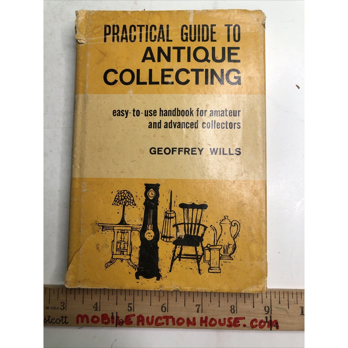 Practical Guide to Antique Collecting Vintage Book 1961 Geoffrey Wills Gramercy