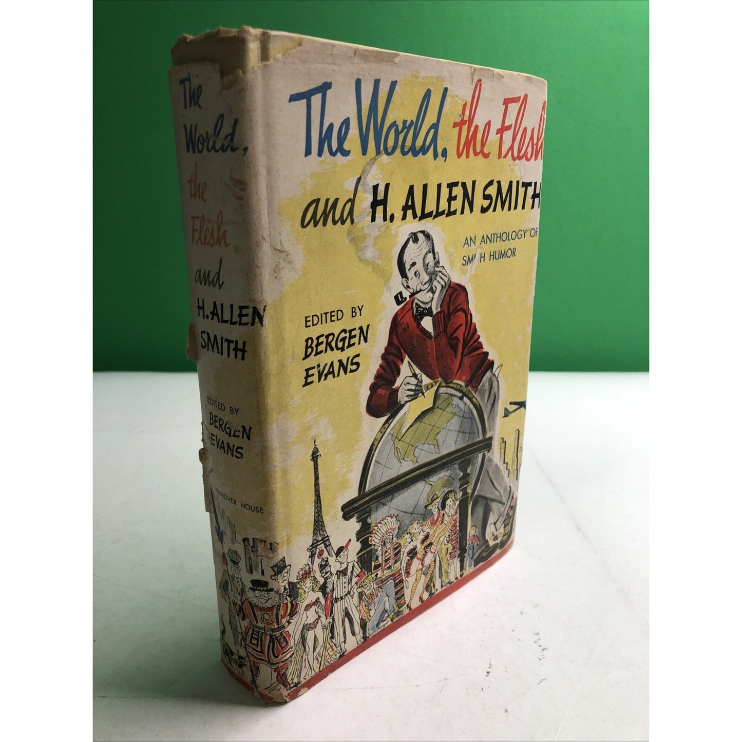 The World, The Flesh And H. Allen Smith by BERGEN EVANS 1954 HC DJ HUMOR