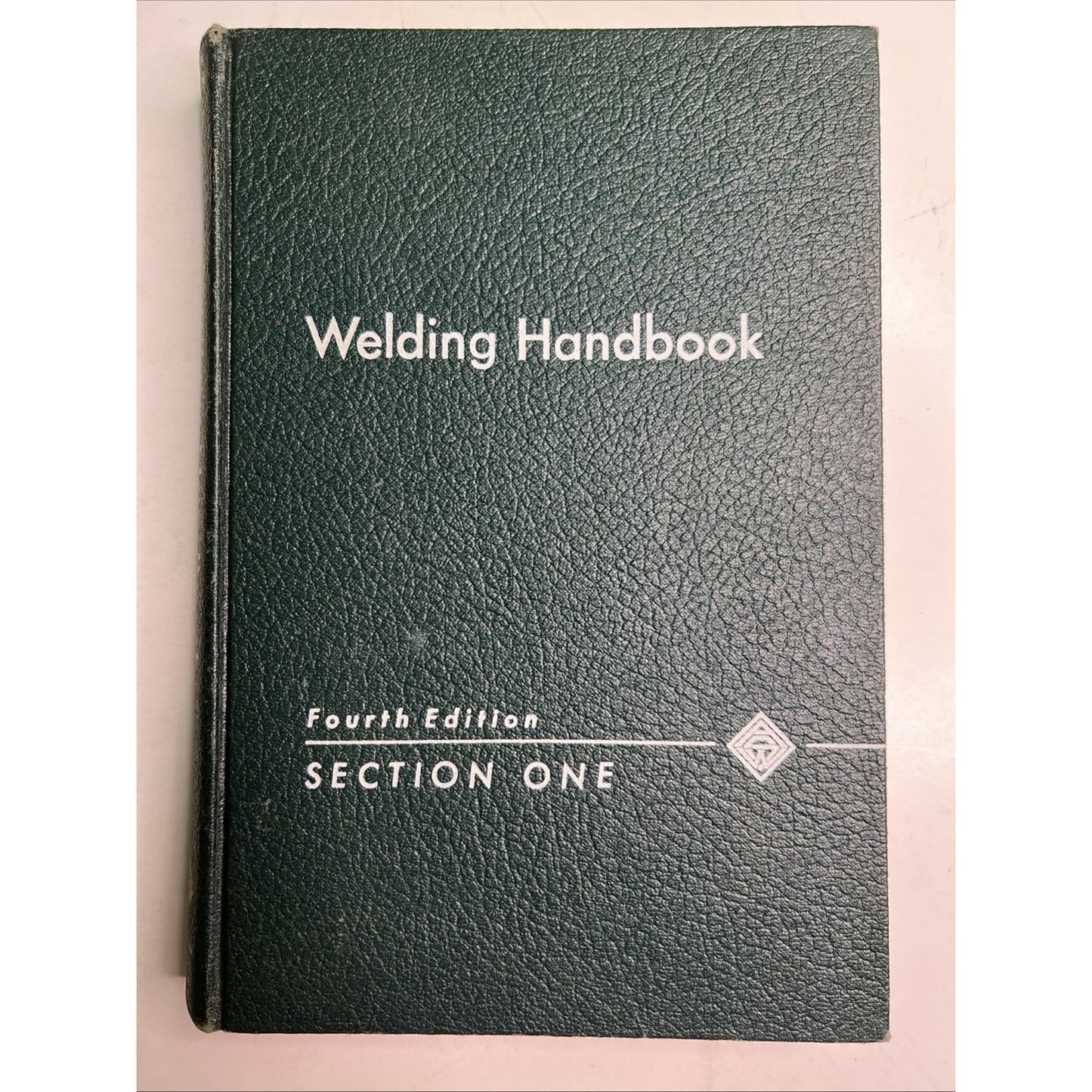 Welding Handbook Fourth Edition Section One HC Vintage 1960 Illustrated