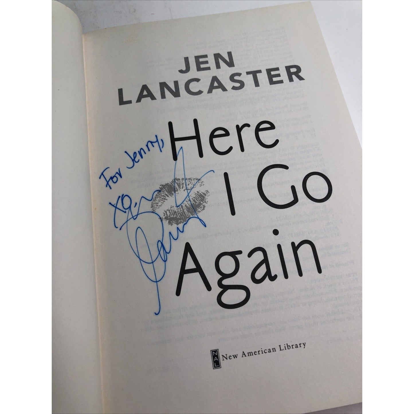 HERE I GO AGAIN By Jen Lancaster HC DJ SIGNED BY AUTHOR Novel 2013