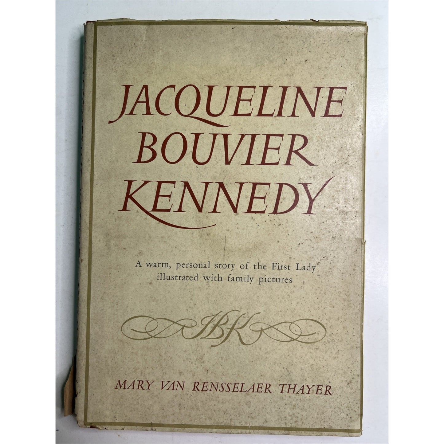 Jacqueline Bouvier Kennedy Book Mary Van Rensselaer Thayer 1961 1st Ed HC DJ