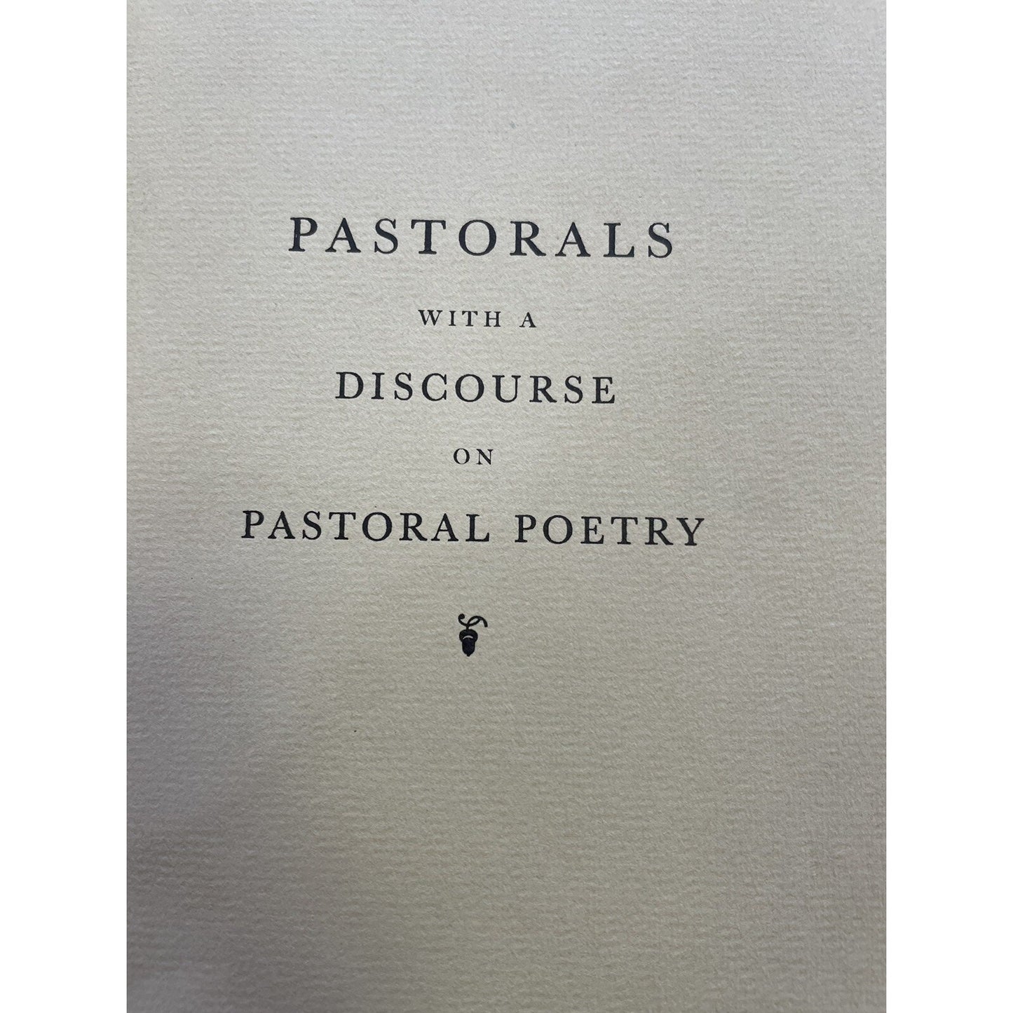 Pastorals With A Discourse On Pastoral Poetry By Alexander Pope Ltd Ed #175/235