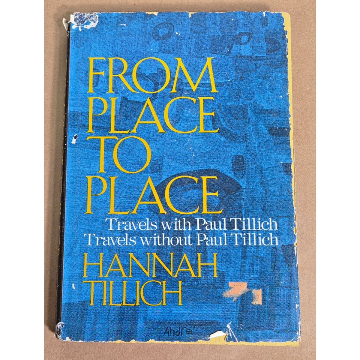 Hannah Tillich - From Place to Place - 1st Edition 1976 Paul Tillich Memoir