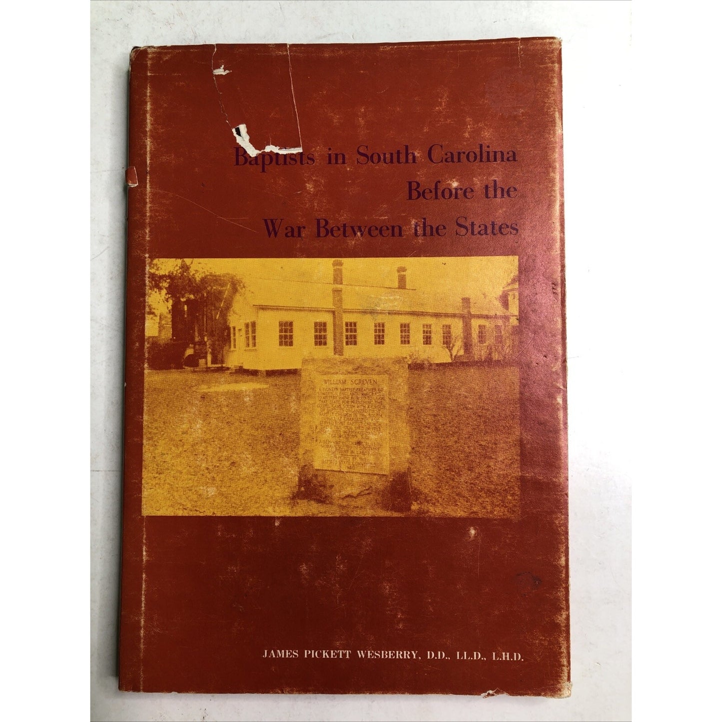 Signed Baptists In South Carolina Before The War Between The States 1st Edition