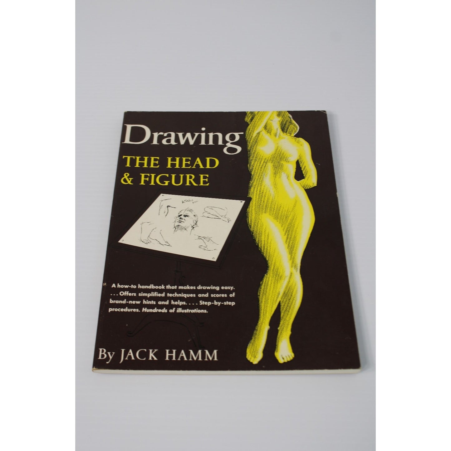 Drawing the Head & Figure: A How-To Handbook That Makes Drawing Easy- Jack Hamm