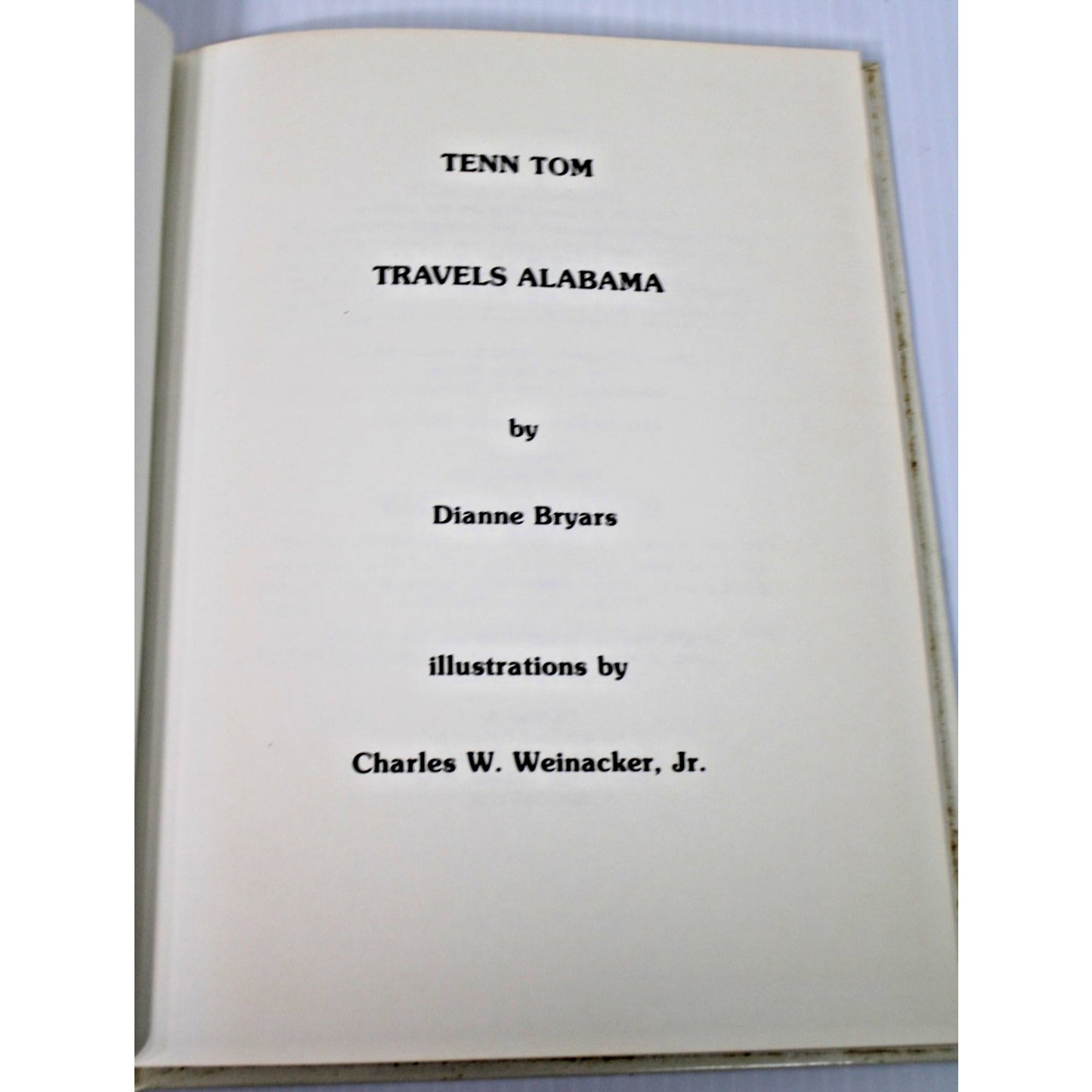 1990 1st Edition "Tenn Tom Travels Alabama" Dianne Bryars, Illustrated Weinacker