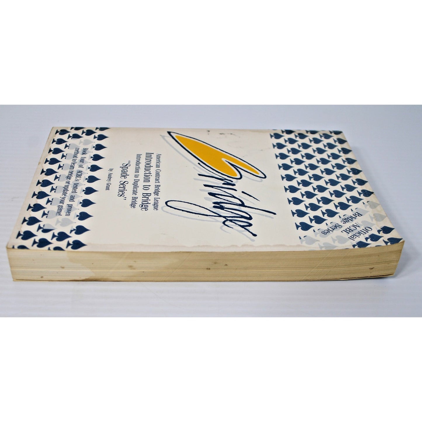 Introduction to Duplicate Bridge: Spade Series- Audrey Grant, 1990 1st Edition