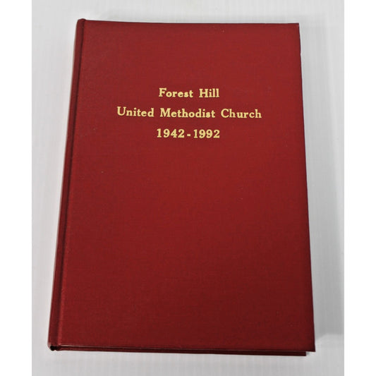 Forest Hill United Methodist Church 1942-1992, 50th Anniversary, Mobile, Alabama