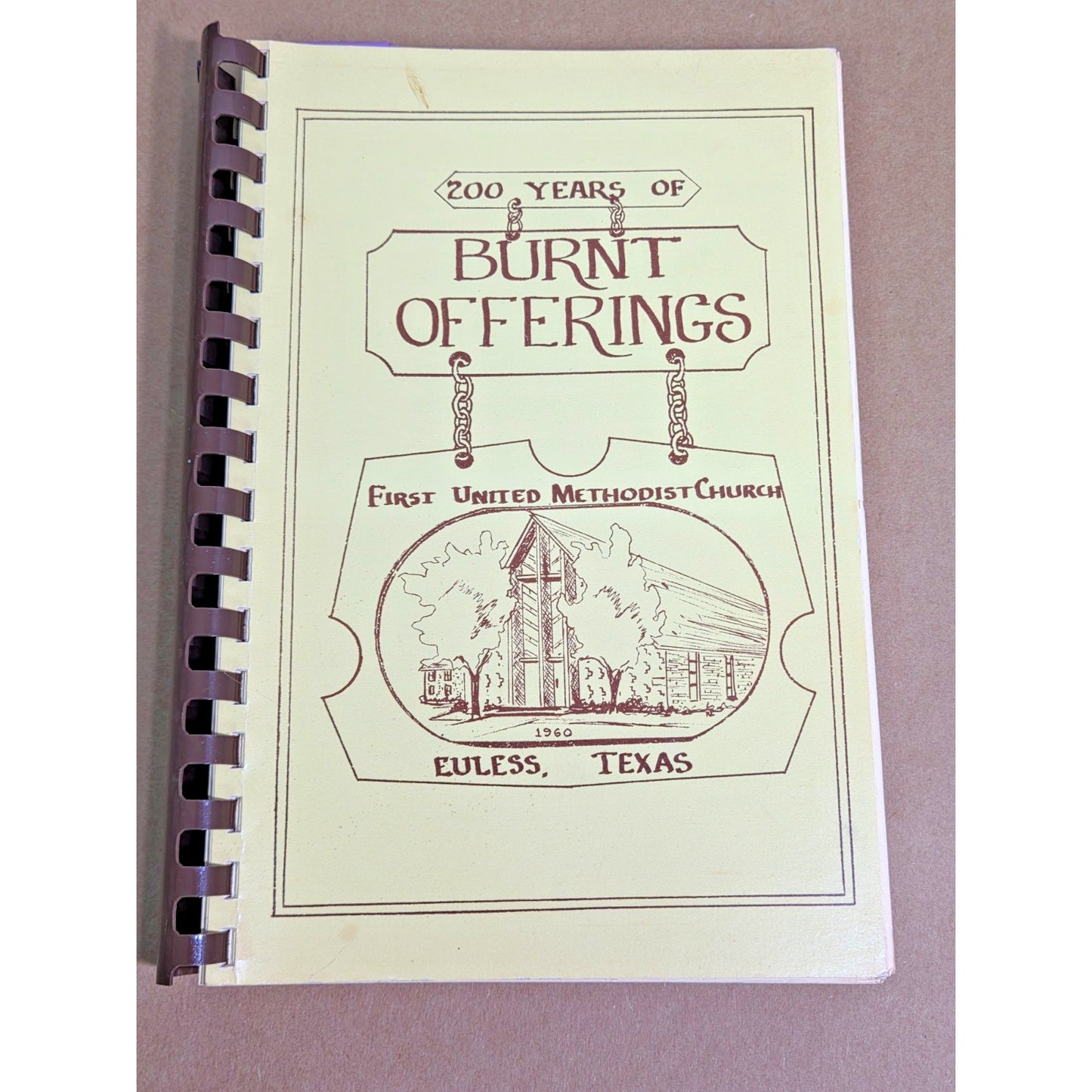 Vintage 1984 Burnt Offerings Texas Church Cookbook Methodist Bicentennial
