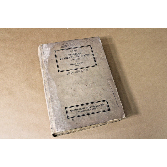 US Navy H.O.No.9 American Practical Navigator Bowditch Rev. Ed. 1938 New Orleans