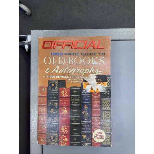 The Official 1983 Price Guide To Old Books & Autographs Fourth Edition