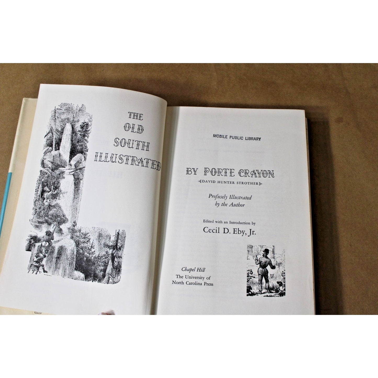 The Old South Illustrated Porte Crayon David Hunter Strother Cecil D Eby Jr