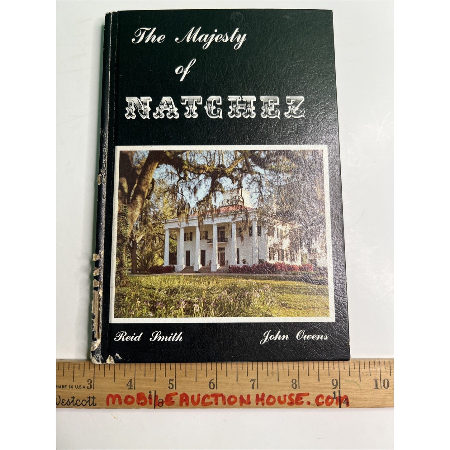 The Majesty Of Natchez (Plantations) By Reid Smith & John Owens 1986 Printing HC