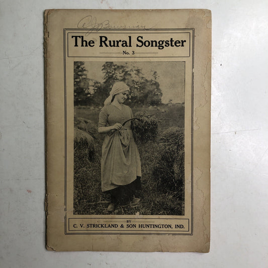 The Rural Songster No. 3 1906 By C. V. Strickland & Son Huntington, Indiana